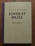 POVIJEST SPLITA - Knjiga treća (Od 1797. - do 1882. god. / Grga Novak