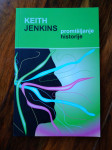 Promišljanje historije Keith Jenkins IZVRSNO STANJE