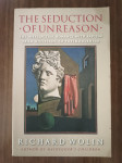 Richard Wolin : The Seduction of Unreason