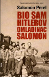 Salomon Perel: Bio sam Hitlerov omladinac Salomon