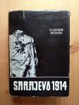 Sarajevo 1914 / Vladimir Dedijer