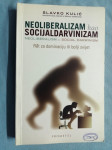 Slavko Kulić – Neoliberalizam kao socijaldarvinizam (B42) (B94) (B106