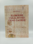 Slobodni i kraljevski grad Zagreb