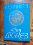Stari Zagreb - Vladimir Kirin