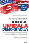 Steven Levitsky, Daniel Ziblatt: Kako je umirala demokracija