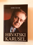 Stipe Šuvar : Hrvatski karusel