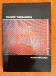 Trijumf tuđmanizma - Josip Pečarić