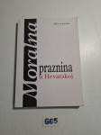 Udovičić, Božo - Moralna praznina u Hrvatskoj
