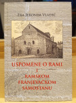 Uspomene o Rami i ramskom franjevačkom samostanu