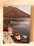 Vanda Babić : Boka kotorska - Zaljev svetaca i hrvatske kulture
