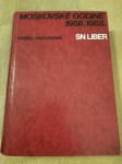 Veljko Mićunović : MOSKOVSKE GODINE 1956/1958