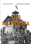 VILA BILOGORSKA - Franjo Frntić i Vjenceslav Herout