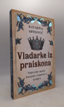 Vladarke iz praiskona: Najstarije srpske kneginje, županice i kraljice