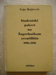 Vojo Rajčević - Studentski pokret na Zagrebačkom sveučilištu 1918-1941