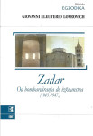 ZADAR OD BOMBARDIRANJA DO IZGNANSTVA (1943.-1947) - G. E. Lovrovich