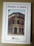 Zvonimir Šuljak – Pozdrav iz Zadra (Zadar na starim razglednicama)