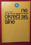 Arsen Diklić - Ne okreći se sine