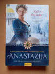 Colin Falconer - Anastazija, saga o posljednjoj tajni Romanovih