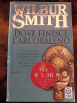 Dove finisce l'arcobaleno Wilbur Smith roman na talijanskom jeziku 1 €