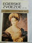 EGERSKE ZVIJEZDE - prvi dio - GEZA GARDONYI - TVRDI UVEZ - 303 str.