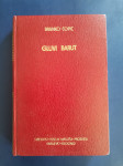 GLUVI BARUT, Branko Ćopić