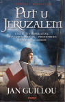 JAN GUILLOU - PUT U JERUZALEM / VITEZ TEMPLAR