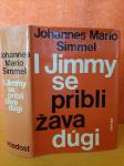 I Jimmy se približava dugi - J. M. Simmel