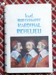 Karl Burckhardt: Kardinal Richelieu. I. i II.    1945.god.