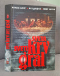 Michael Baigent, Richard Leigh, Henry Lincoln - Sveta krv, sveti gral