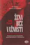 Sonia Purnell: Žena bez važnosti