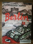 Theodor Plievier : Berlin