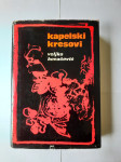 Veljko Kovačević: Kapelski kresovi