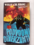 Willy Ch. Brou: Podvodni diverzanti
