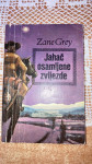 ZANE GREY: JAHAČ OSAMLJENE ZVIJEZDE, WESTERN ROMAN