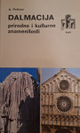 A-PELIVAN: DALMACIJA-PRIRODNE I KULTURNE ZNAMENITOSTI