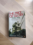 Alistair Horne: "The Price of Glory"