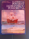B.Kojić, R.Barbalić: Ilustrirana povijest jadranskog pomorstva