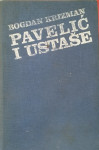 Bogdan Krizman – Pavelić i ustaše