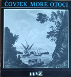 Čovjek More Otoci, katalog izložbe, Zadar 1988.