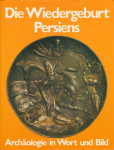 Die Wiedergeburt Persiens / Georgina Herrmann