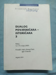 Dijalog povjesničara-istoričara 3, Pečuj 14.-14. maja 2000.