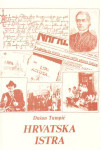 Dušan Tumpić: Hrvatska Istra (s autorovim potpisom i posvetom)