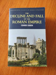 Edward Gibbon - The Decline and Fall of the Roman Empire