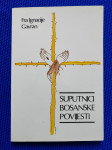 Fra Ignacije Gavran – Suputnici bosanske povijesti (B96)
