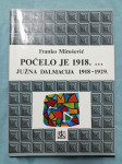 Franko Mirošević – Počelo je 1918… Južna Dalmacija 1918–1929. (K20)