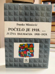 Franko Mirošević, Počelo je 1918. … Južna Dalmacija 1918-1929.