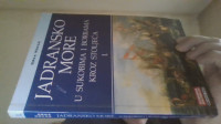 GRGA NOVAK - JADRANSKO MORE U SUKOBIMA I BORBAMA KROZ STOLJEĆA 1 I 2