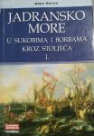 Grga Novak – Jadransko more u sukobima i borbama kroz stoljeća I./II.