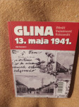 Historiografija, Višnjić-Vujasinović-Roksandić, "Glina 13. maja 1941."