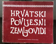 HRVATSKI POVIJESNI ZEMLJOVIDI